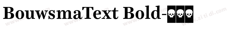 BouwsmaText Bold字体转换
